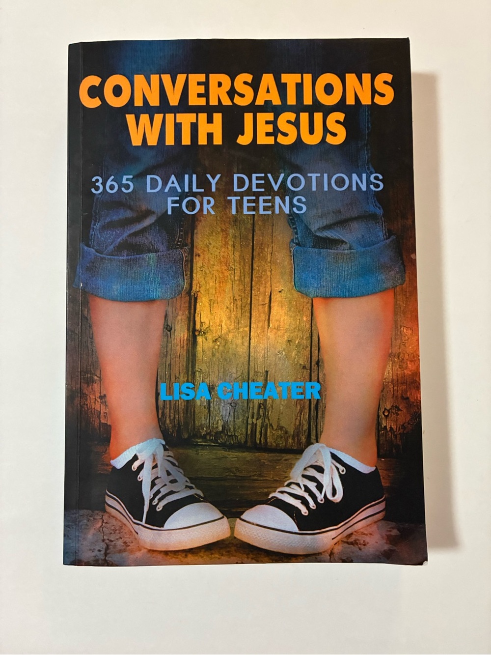 Conversations With Jesus by Lisa Cheater - 365 Daily Devotions for Teens